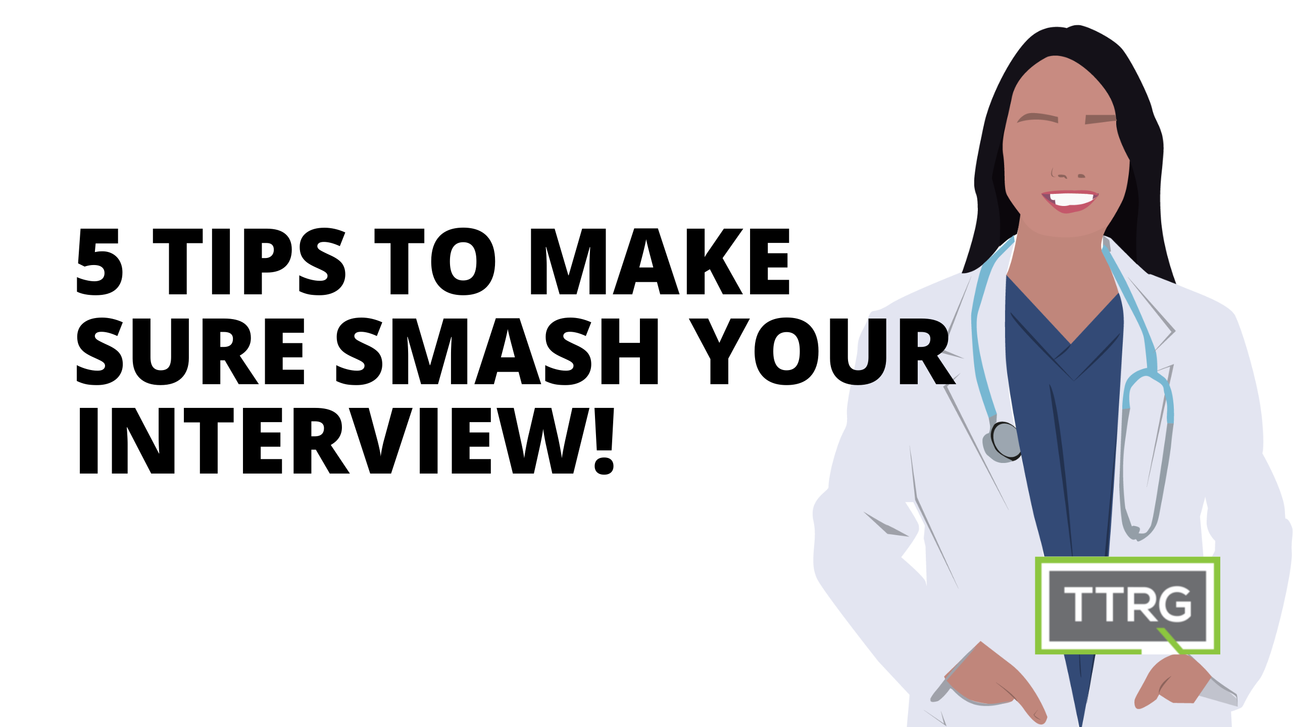 5 Tips to make sure smash your interview!